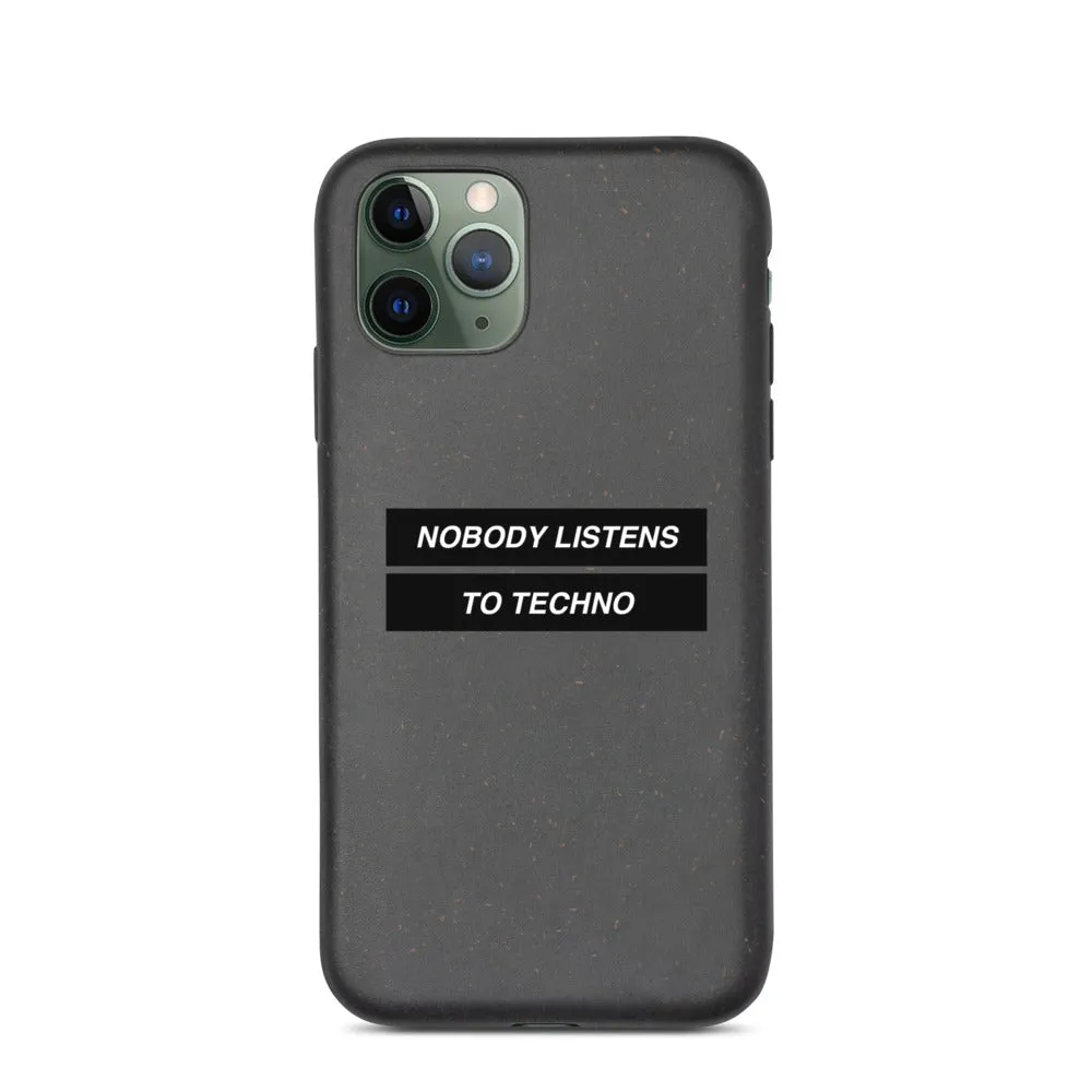 Nobody Listens to techno  phone case